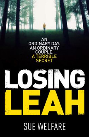 Könyv Losing Leah Sue Welfare