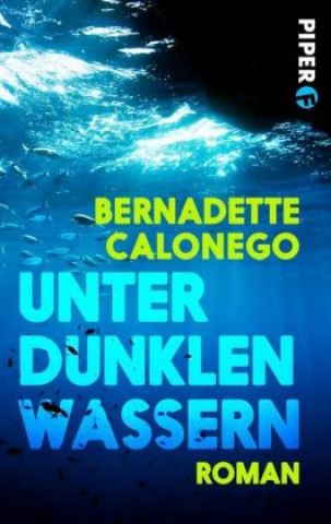 Knjiga Unter dunklen Wassern Bernadette Calonego