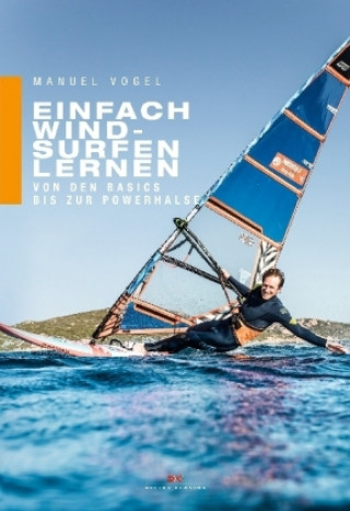 Книга Einfach Windsurfen lernen Manuel Vogel
