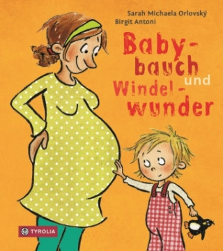 Kniha Babybauch und Windelwunder Sarah Michaela Orlovský