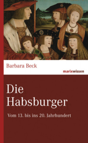 Kniha Die Habsburger Barbara Beck