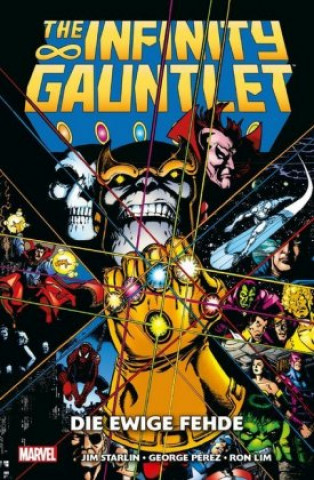 Kniha The Infinity Gauntlet: Die ewige Fehde Jim Starlin
