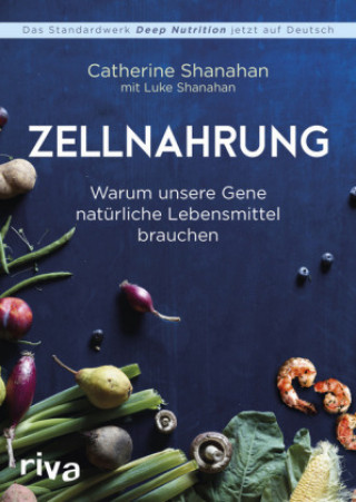 Kniha Zellnahrung Catherine Shanahan