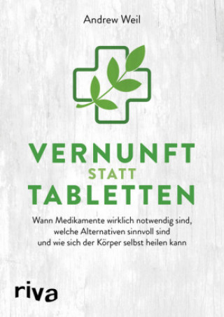 Książka Vernunft statt Tabletten Andrew Weil