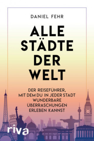 Книга Alle Städte der Welt Daniel Fehr