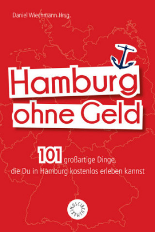 Книга Hamburg ohne Geld Daniel Wiechmann