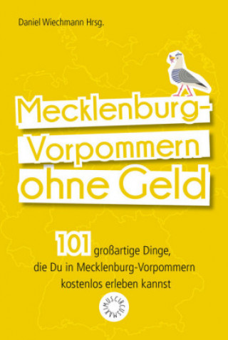 Book Mecklenburg-Vorpommern ohne Geld erleben Daniel Wiechmann