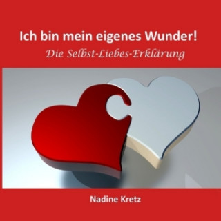 Kniha Ich bin mein eigenes Wunder! Nadine Kretz