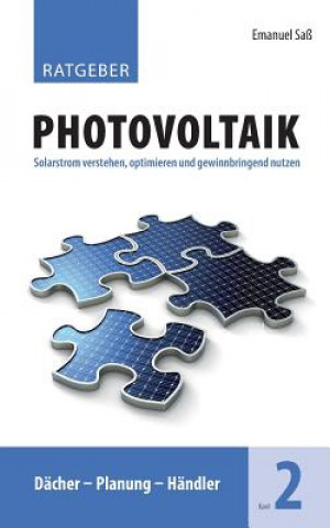 Könyv Ratgeber Photovoltaik, Band 2 Emanuel Sa