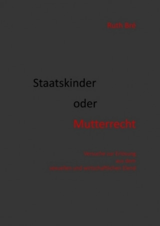 Knjiga Staatskinder oder Mutterrecht Ruth Bré