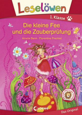 Könyv Leselöwen 1. Klasse - Die kleine Fee und die Zauberprüfung Amelie Benn