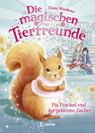 Könyv Die magischen Tierfreunde - Pia Puschel und der geheime Zauber Daisy Meadows