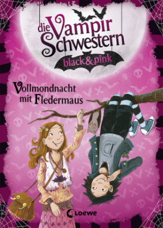 Kniha Die Vampirschwestern black & pink (Band 2) - Vollmondnacht mit Fledermaus Nadja Fendrich