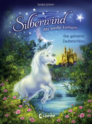 Carte Silberwind, das weiße Einhorn - Das geheime Zauberschloss Sandra Grimm