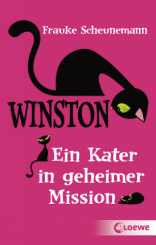 Könyv Winston - Ein Kater in geheimer Mission Frauke Scheunemann
