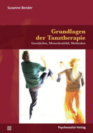 Könyv Grundlagen der Tanztherapie Susanne Bender