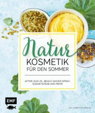 Könyv Naturkosmetik für den Sommer Christina Kraus