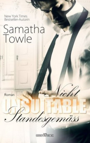 Könyv Unsuitable  - Nicht standesgemäß Samantha Towle