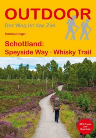 Kniha Schottland: Speyside Way Whisky Trail Hartmut Engel