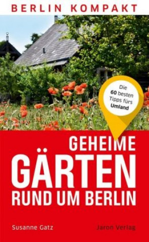 Buch Geheime Gärten rund um Berlin Susanne Gatz