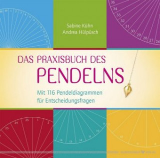 Kniha Kühn, S: Praxisbuch des Pendelns Sabine Kühn