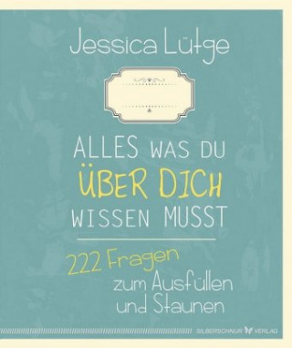 Kniha Alles was du über dich wissen musst Jessica Lütge
