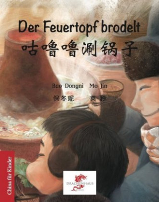 Kniha Der Feuertopf brodelt Dongni Bao