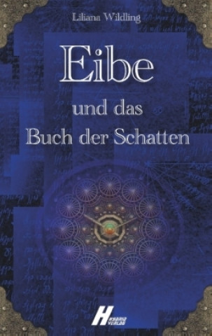 Kniha Eibe Liliana Wildling