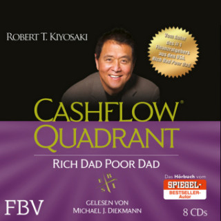 Аудио Cashflow Quadrant: Rich Dad Poor Dad Robert T. Kiyosaki