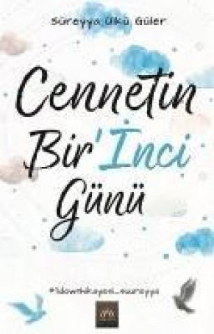 Buch Cennetin BirInci Günü Süreyya Ülkü Güler