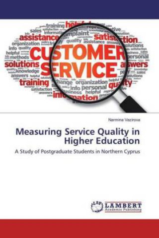 Книга Measuring Service Quality in Higher Education Narmina Vazirova