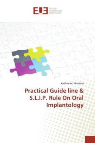 Livre Practical Guide line & S.L.I.P. Rule On Oral Implantology Kadhim Al Himdani