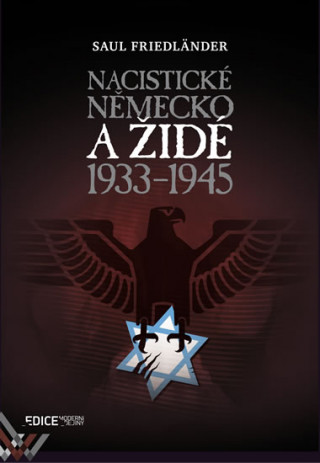 Carte Nacistické Německo a Židé 1933-1945 Saul Fidländer