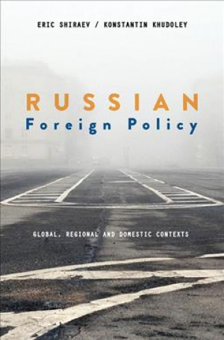 Carte Russian Foreign Policy Eric Shiraev