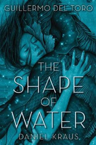 Kniha Shape of Water Guillermo Del Toro