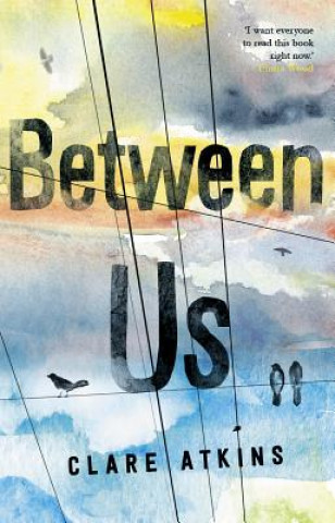 Knjiga Between Us Clare Atkins