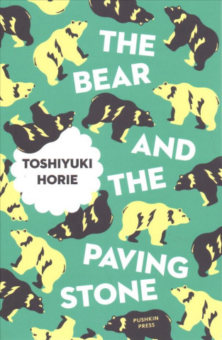 Knjiga Bear and the Paving Stone Toshiyuki Horie