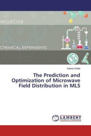 Kniha The Prediction and Optimization of Microwave Field Distribution in MLS Iuliana Vintila