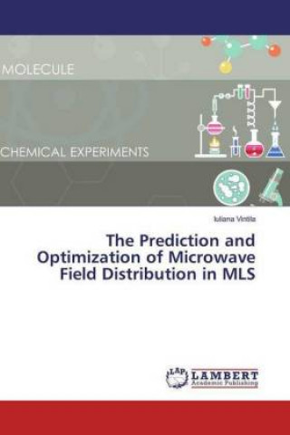 Książka The Prediction and Optimization of Microwave Field Distribution in MLS Iuliana Vintila