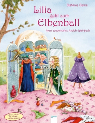Buch Lilia, die kleine Elbenprinzessin. Lilia geht zum Elbenball Stefanie Dahle