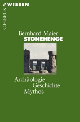 Kniha Stonehenge Bernhard Maier