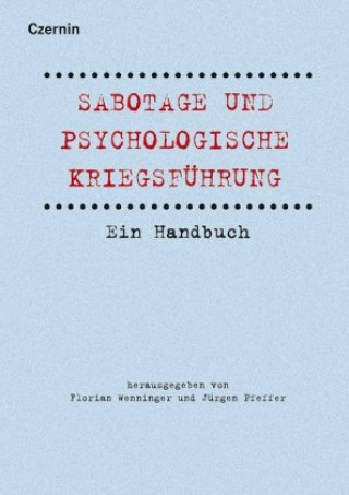 Kniha Sabotage und psychologische Kriegsführung Florian Wenninger