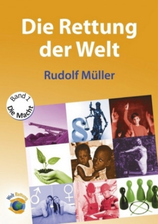 Buch Die Rettung der Welt Rudolf Müller