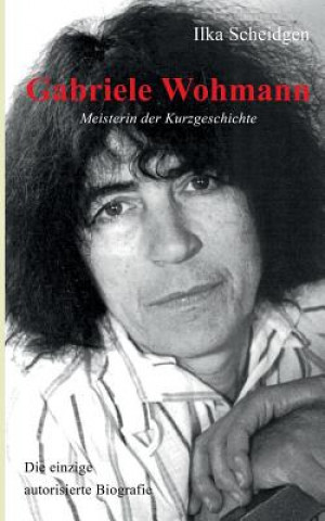 Kniha Gabriele Wohmann Ilka Scheidgen
