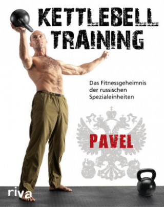 Kniha Kettlebell-Training Pavel Tsatsouline