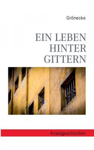 Kniha Leben hinter Gittern Grönecke