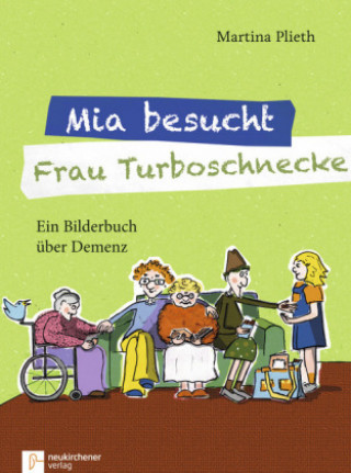 Kniha Mia besucht Frau Turboschnecke Martina Plieth