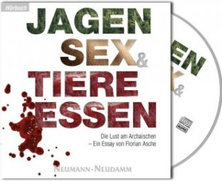 Digital Jagen, Sex & Tiere essen Florian Asche