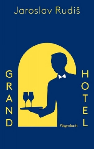 Carte Grand Hotel Jaroslav Rudiš