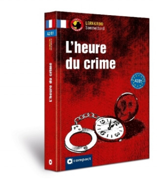 Kniha L'heure du crime A2-B1 Ilse Arnauld des Lions